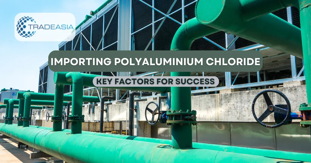 Importing Polyaluminium Chloride - Chemtradeasia India