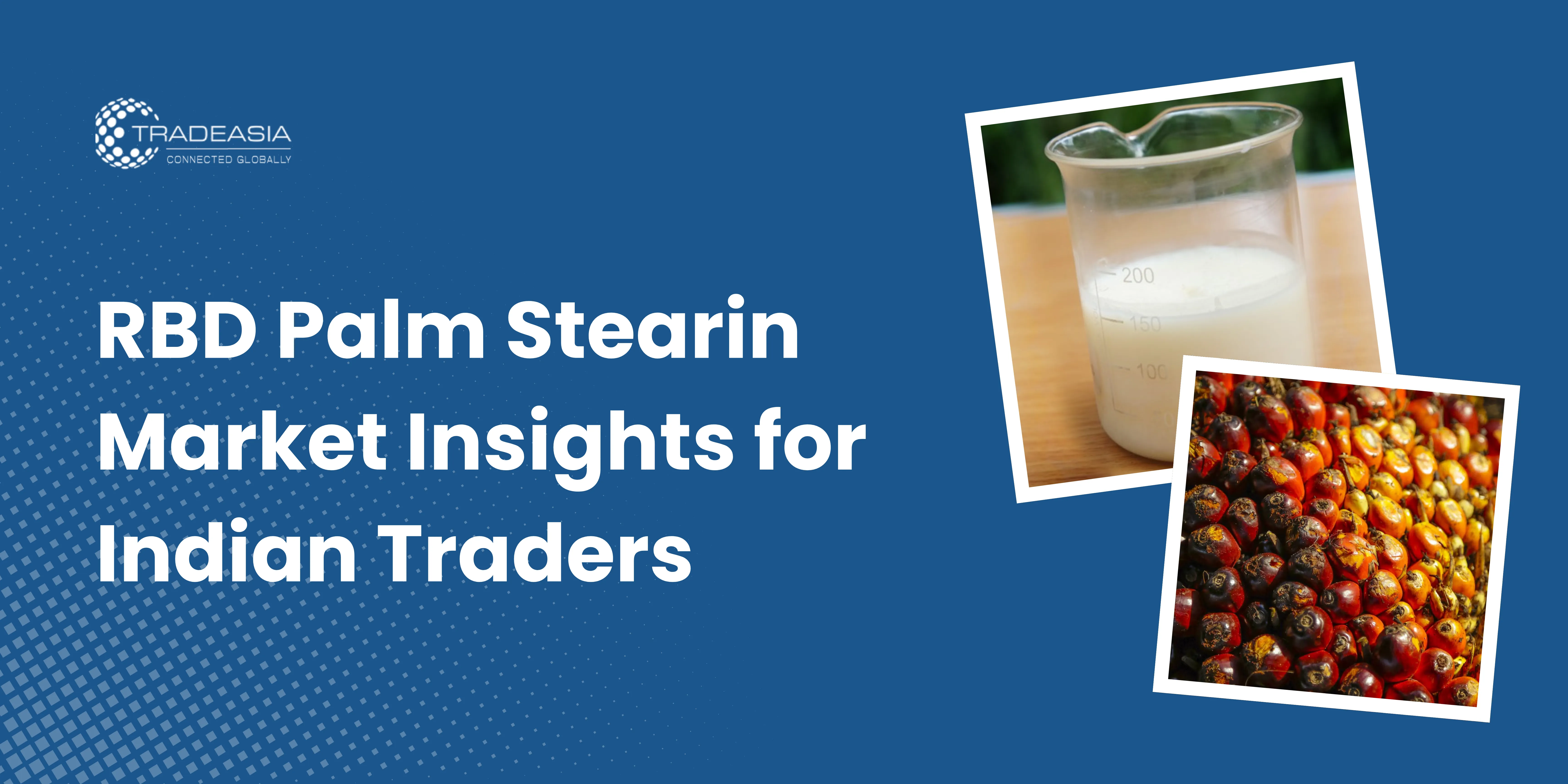 Palm Stearin Market Insights