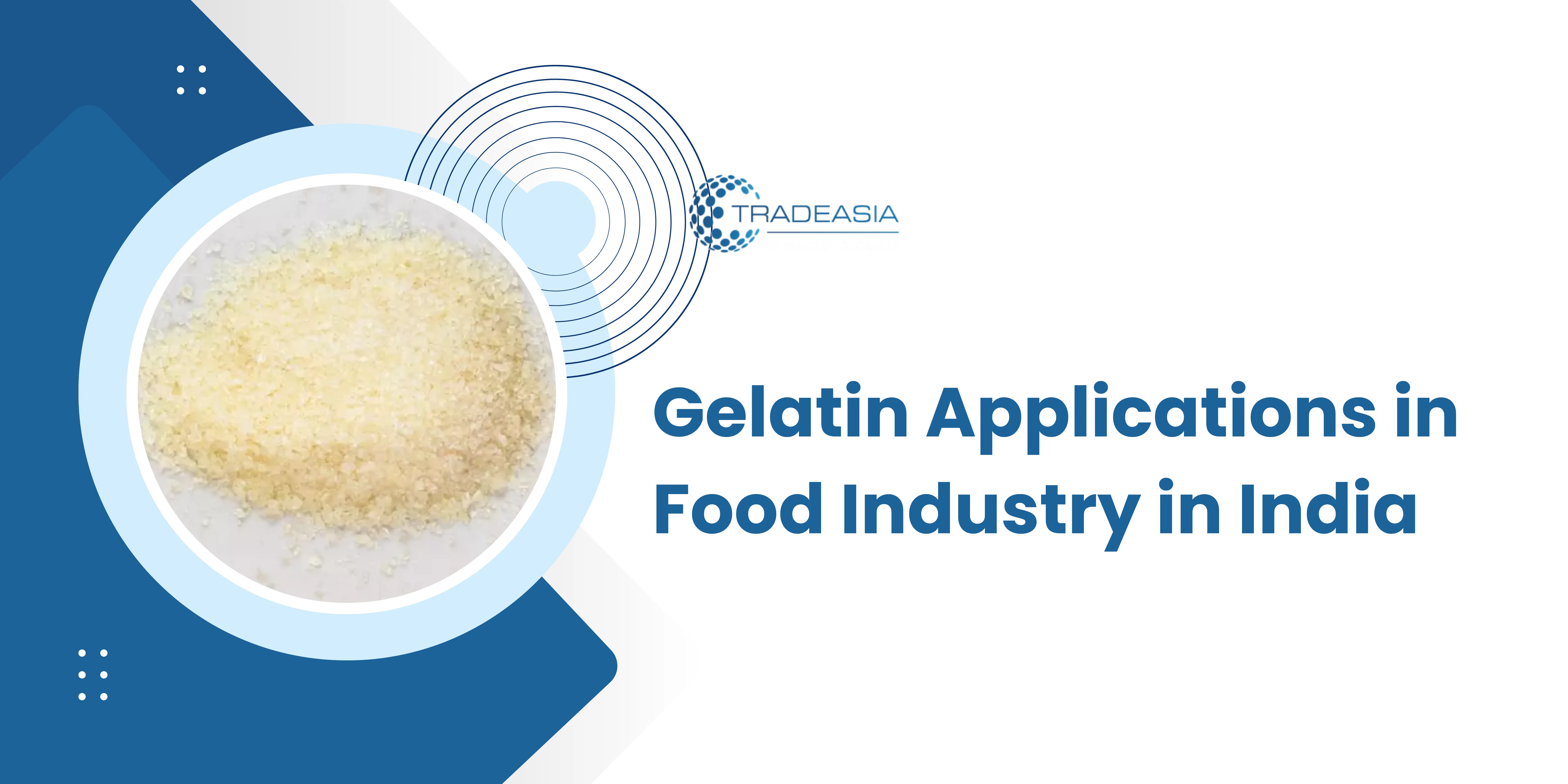 Gelatin applications